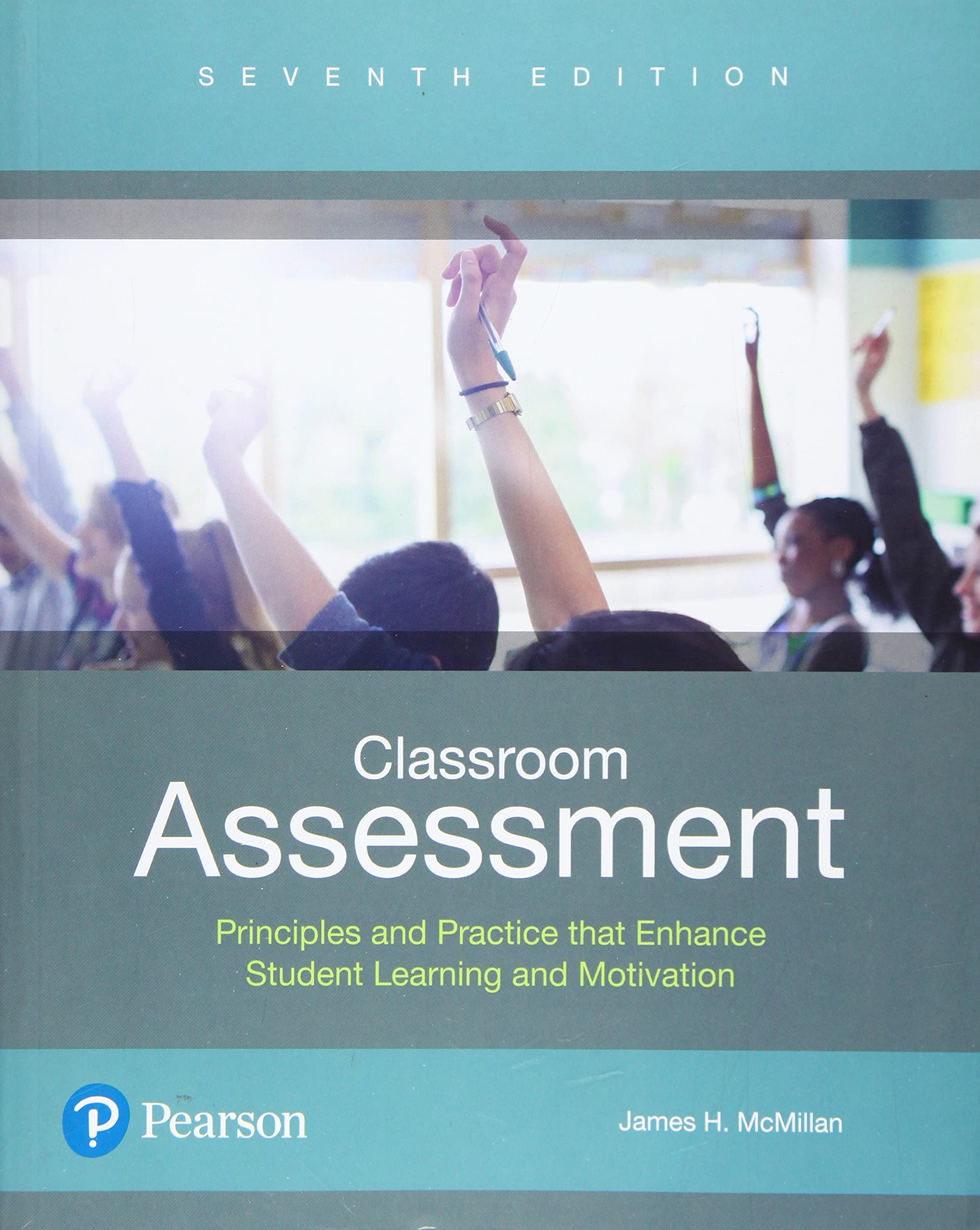 Classroom Assessment: Principles And Practice That Enhance Student Learning And Motivation