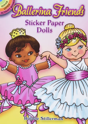 Ballerina Friends Sticker Paper Dolls (Dover Little Activity Books: Ballet),Used