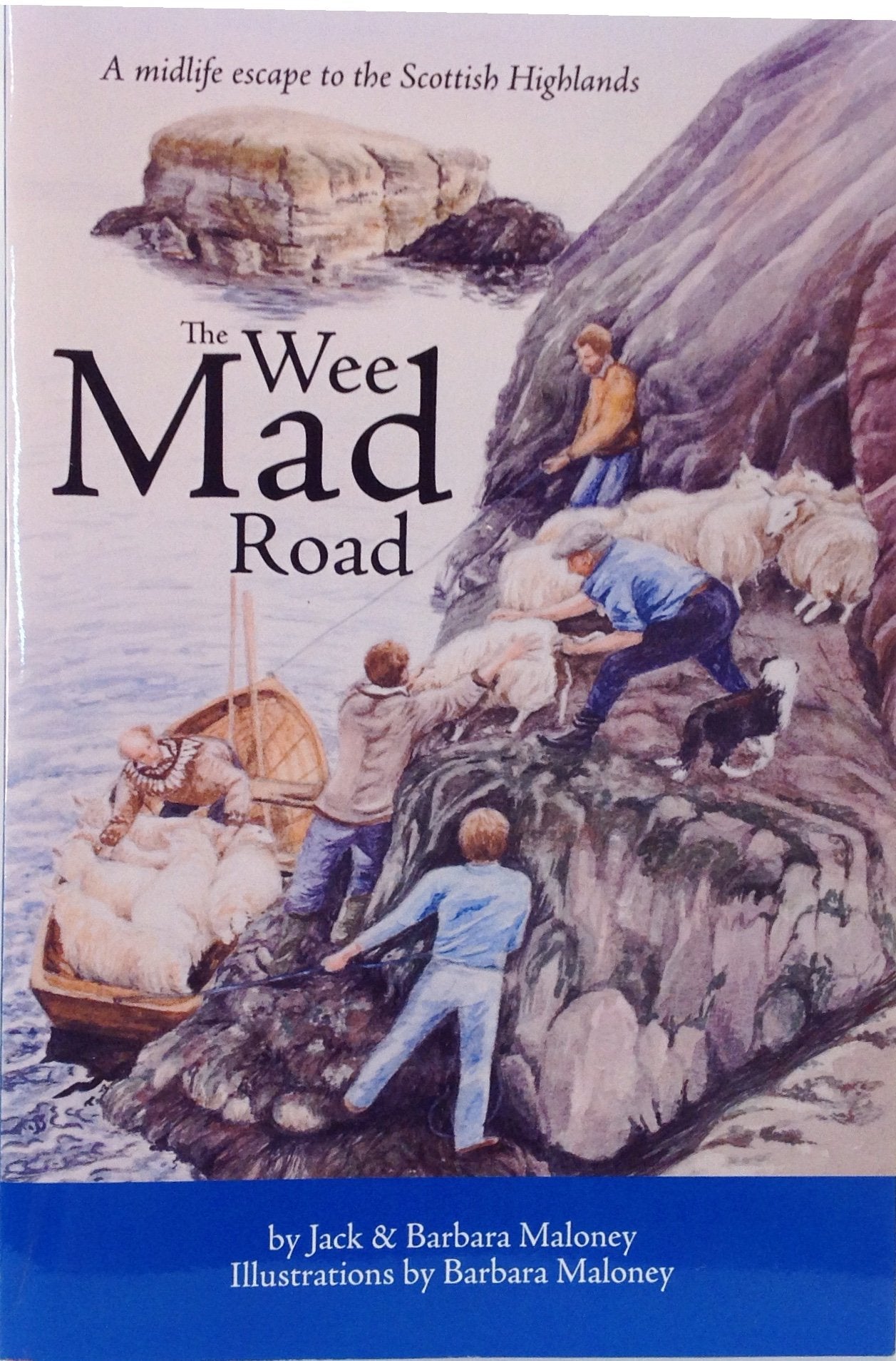 The Wee Mad Road: A Midlife Escape To The Scottish Highlands