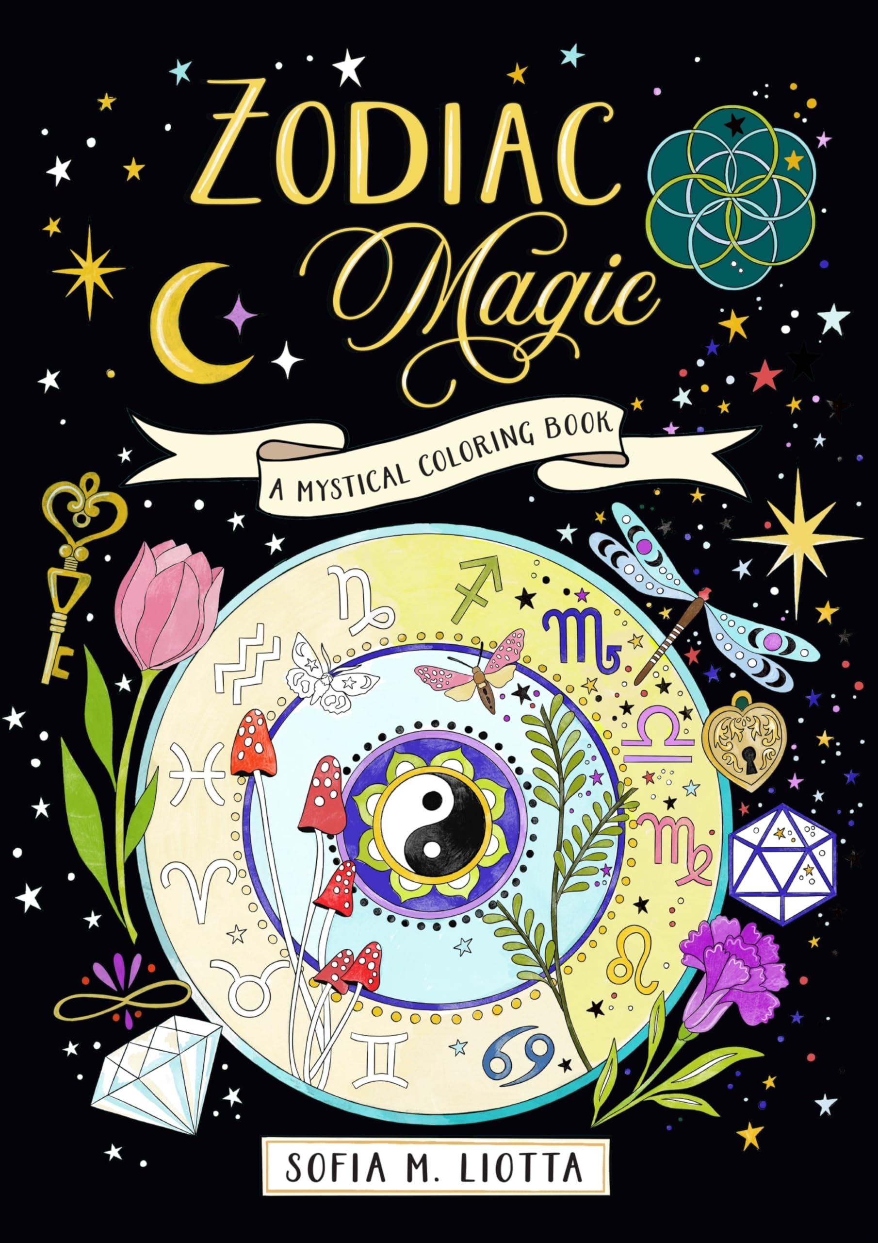 A Mystical Coloring Book: Zodiac Magic: 50 Inspiring Images To Color.