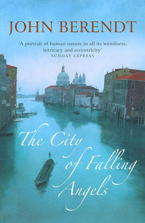 The City of Falling Angels [Paperback] [Jan 01, 2006] John Berendt,Used