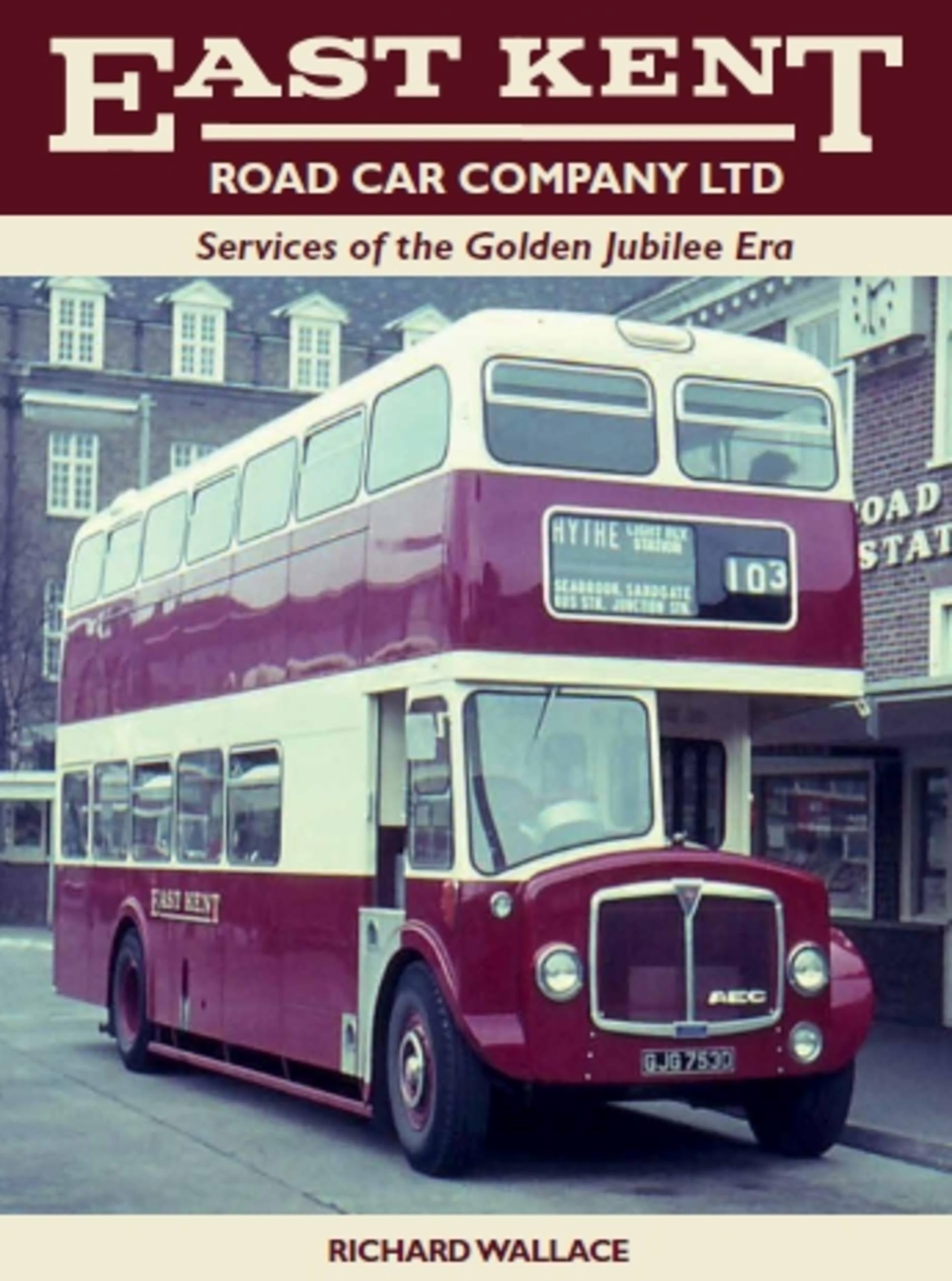 East Kent Road Car Company Ltd: Services of the Golden Jubilee Era,Used