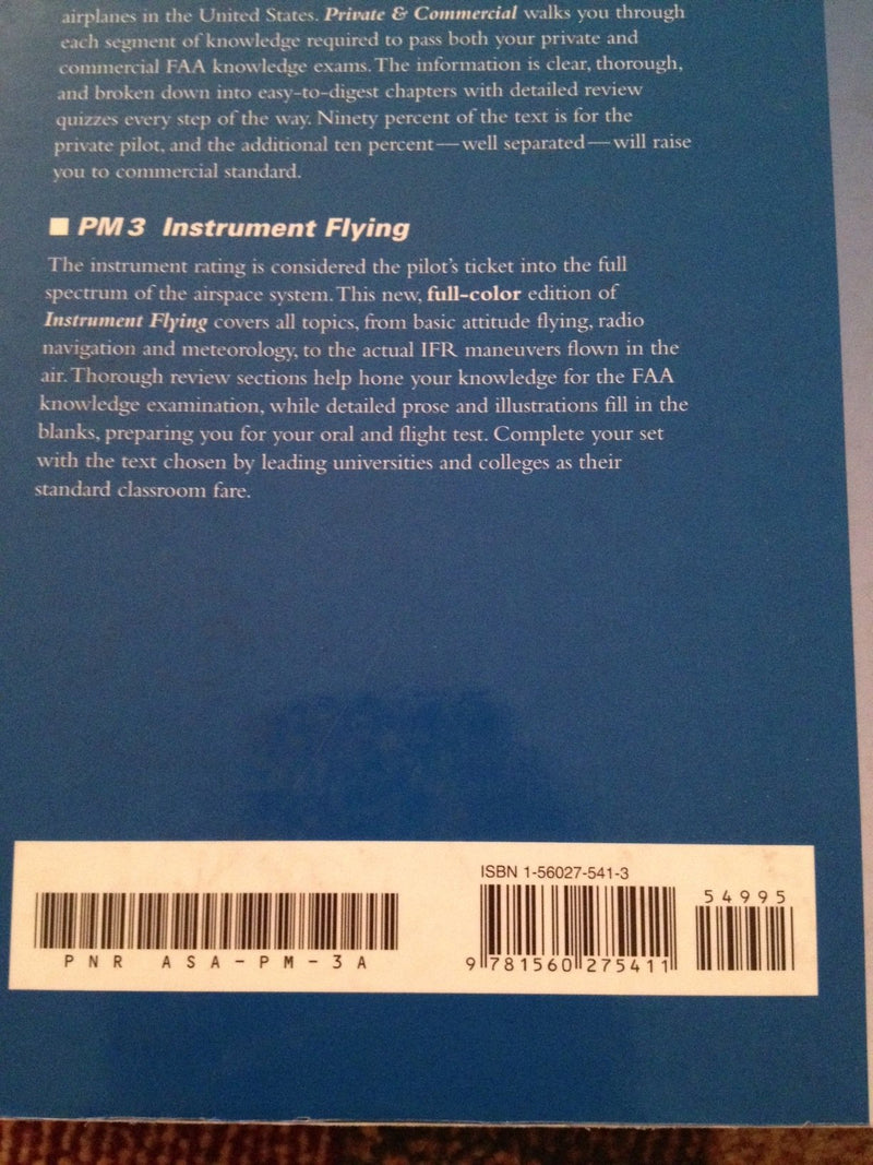 Instrument Flying: Instrument Rating Knowledge Exam, Checkride, and Instrument Proficiency Check Preparation (Pilot's Manual ser,Used