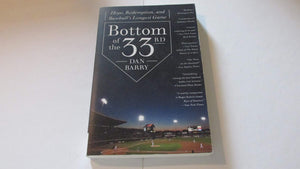 Bottom Of The 33Rd: Hope, Redemption, And Baseball'S Longest Game