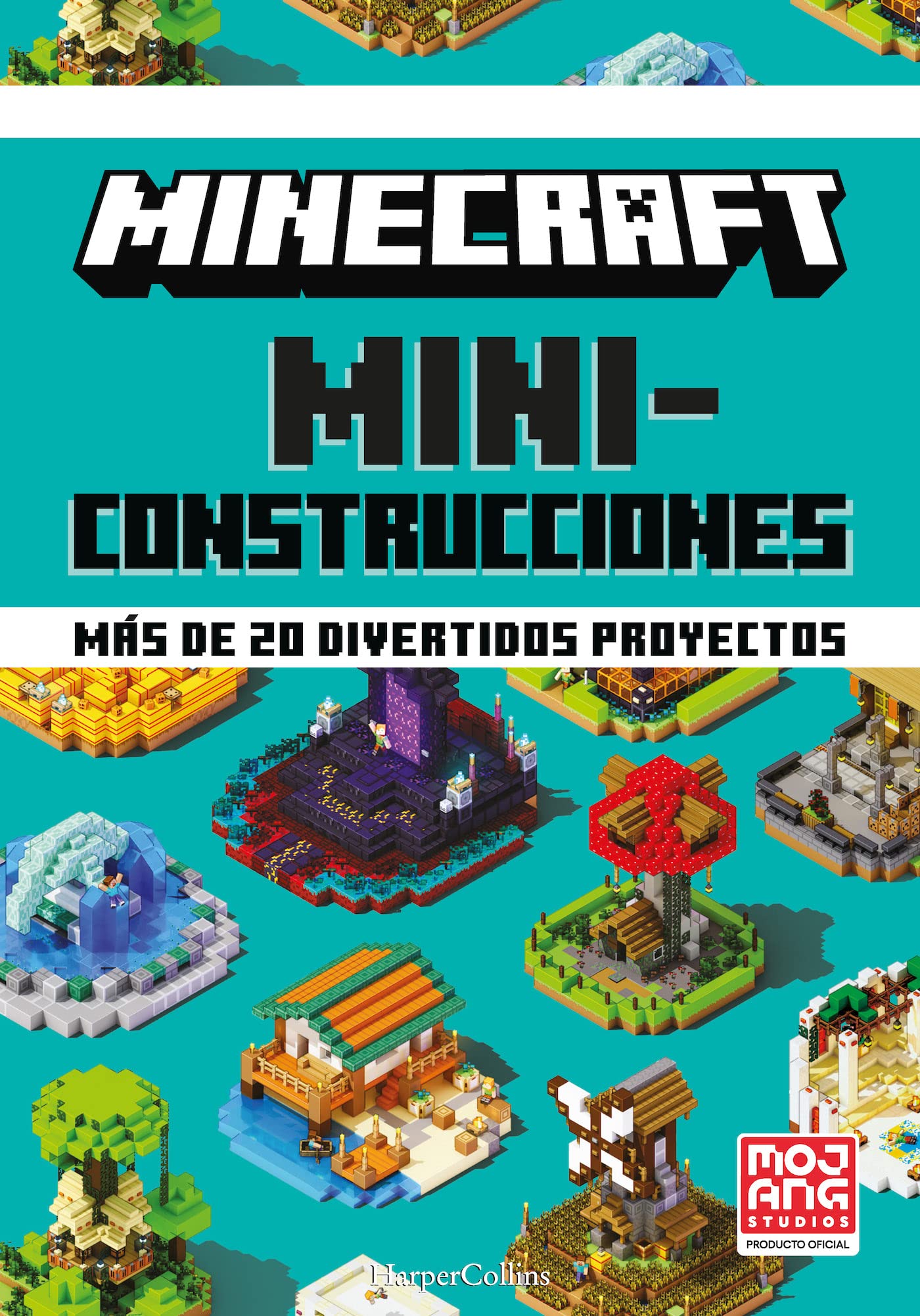 Minecraft Oficial: Miniconstrucciones (Minecraft BiteSize Builds  Spanish Edit) (Spanish Edition)