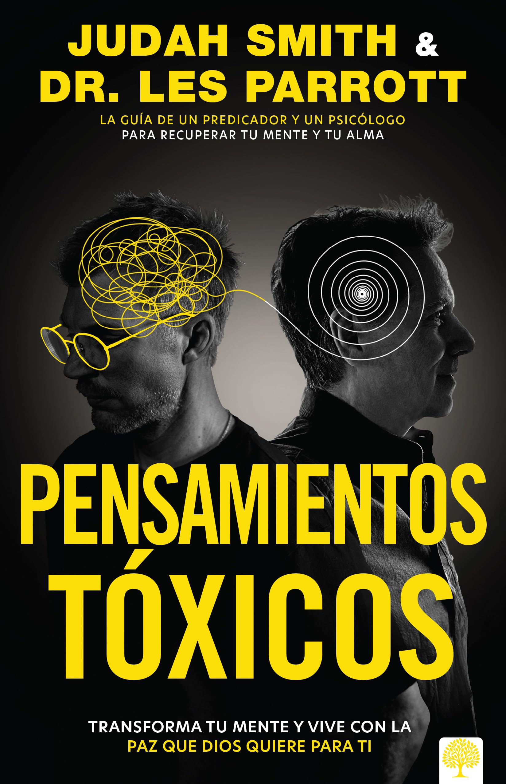 Pensamientos Txicos: Transforma Tu Mente Y Vive Con La Paz Que Dios Quiere Para Ti. (Spanish Edition)
