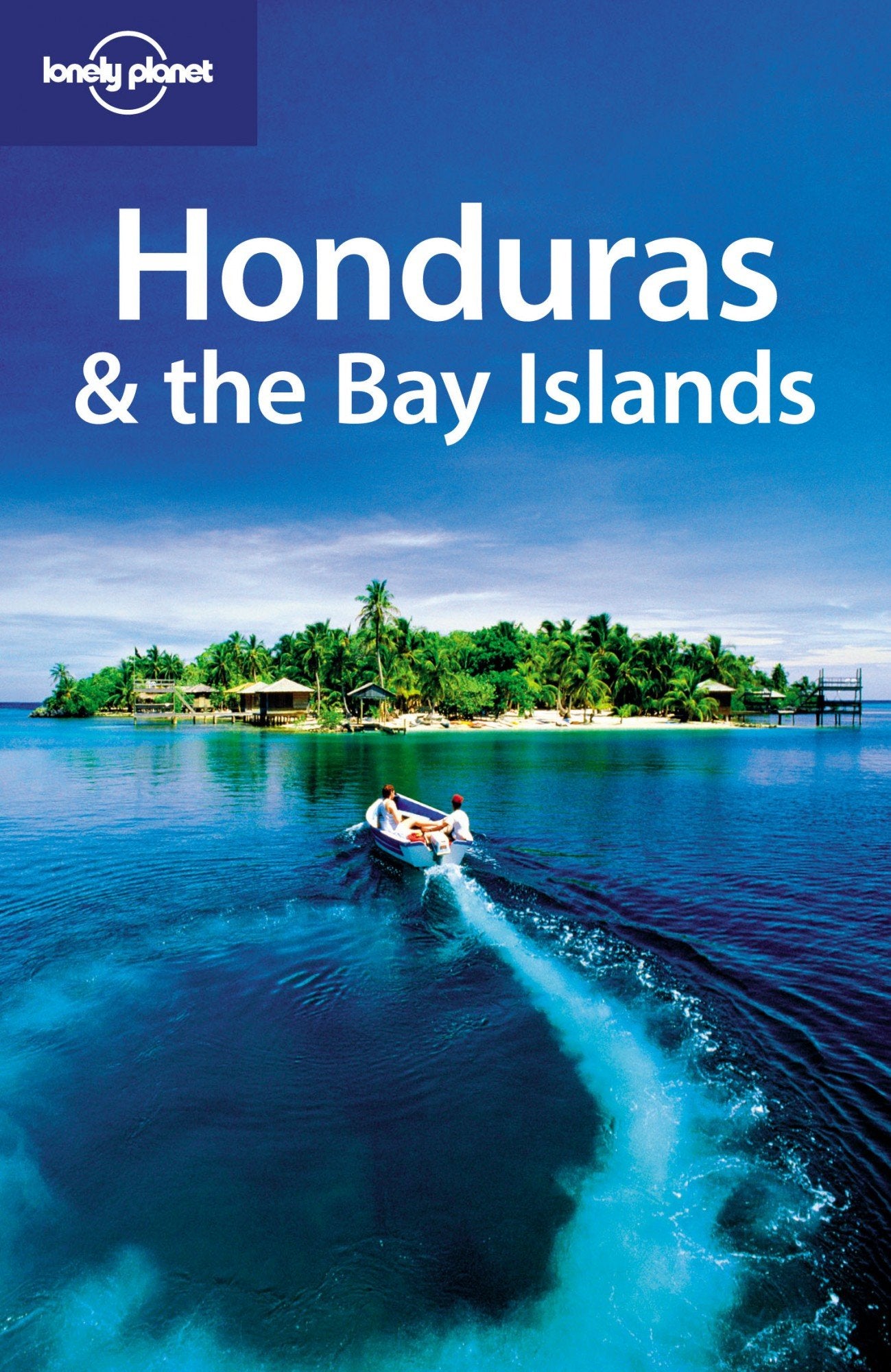 Honduras & the Bay Islands 2 (Lonely Planet. Honduras & the Bay Islands),New