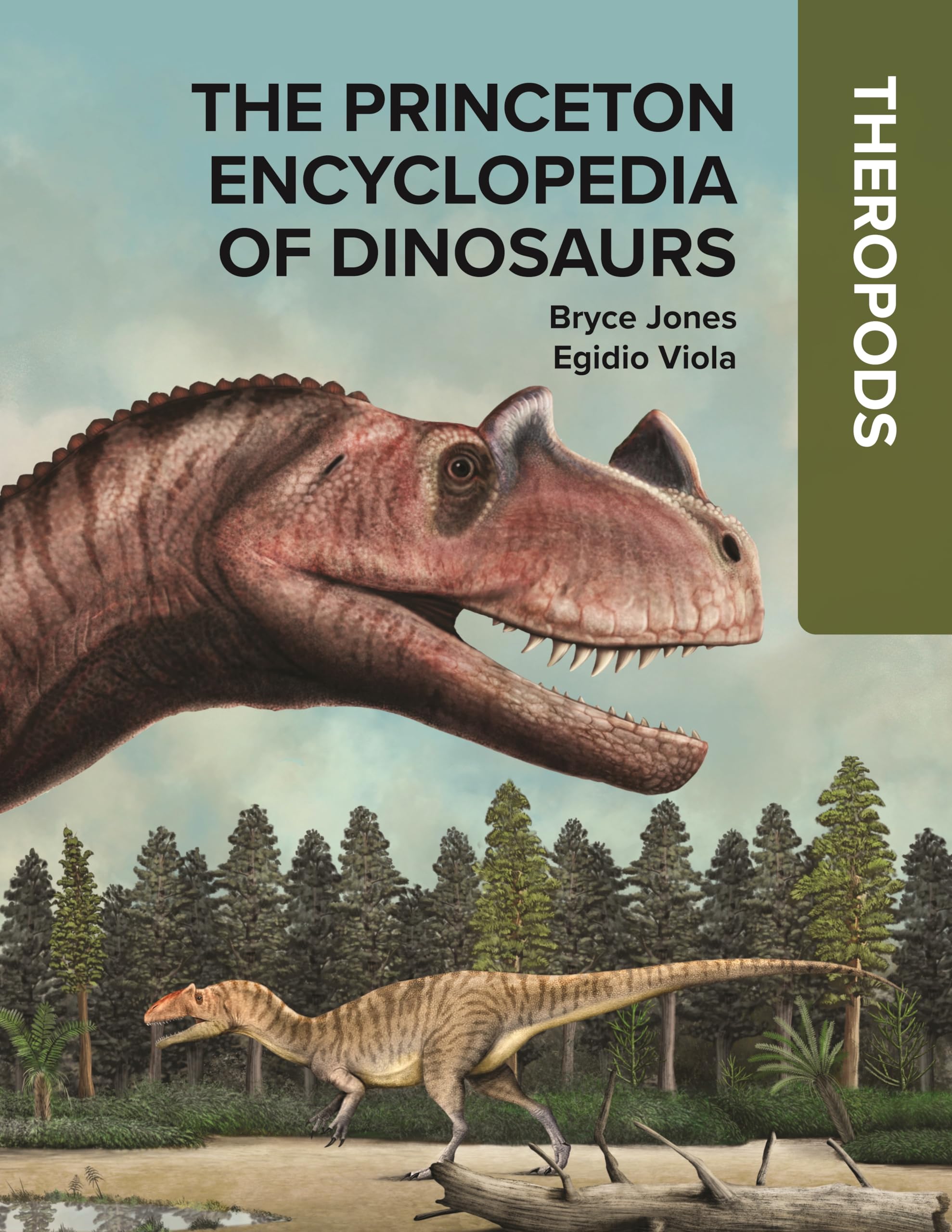The Princeton Encyclopedia Of Dinosaurs: Theropods