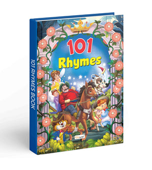 101 Rhymes Book For Kids (Ages 3-12) (Hardbound) : Educatonal Book For Kids, Kids Rhyme Book, Rhyming Book For Kids, Fun Adventure Learning Book.