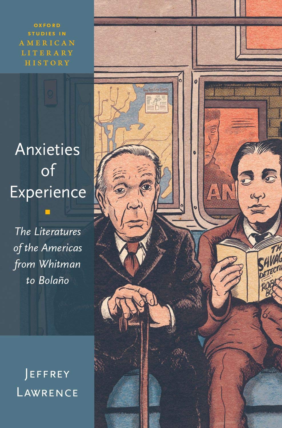 Anxieties of Experience: The Literatures of the Americas from Whitman to Bolao (Oxford Studies in American Literary History),Used
