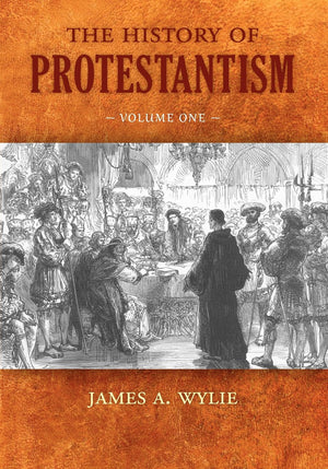 The History of Protestantism: Volume One,Used