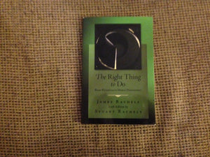 The Right Thing To Do: Basic Readings in Moral Philosophy,Used