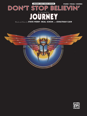 Don't Stop Believin': Piano/Vocal/Chords, Sheet (Original Sheet Music Edition),New