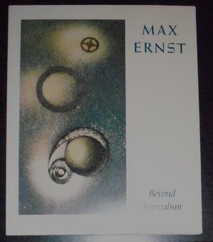 Max Ernst: Beyond Surrealism,Used