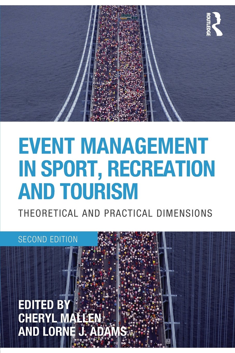 Event Management in Sport, Recreation and Tourism: Theoretical and Practical Dimensions,Used