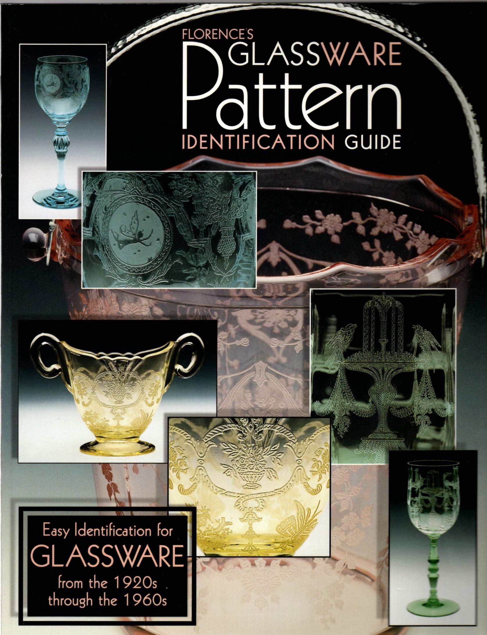 Florences Glassware Pattern Identification Guide,New