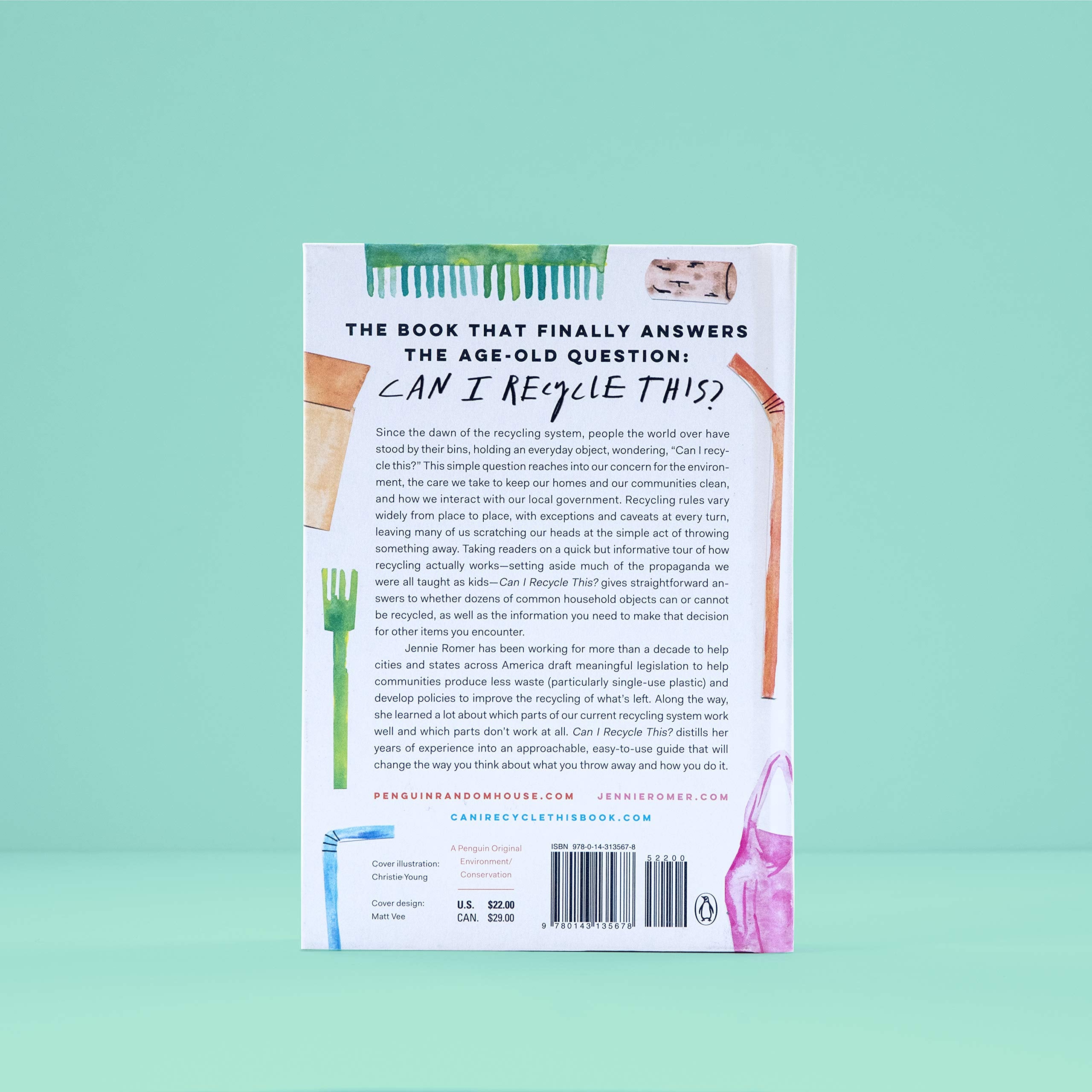 Can I Recycle This?: A Guide To Better Recycling And How To Reduce Singleuse Plastics