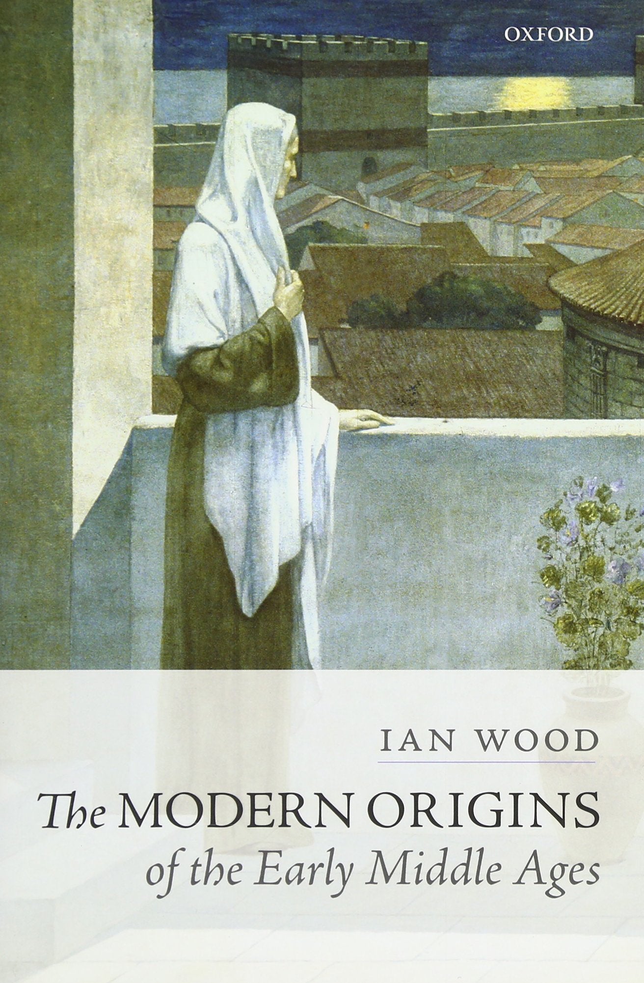 The Modern Origins of the Early Middle Ages,Used