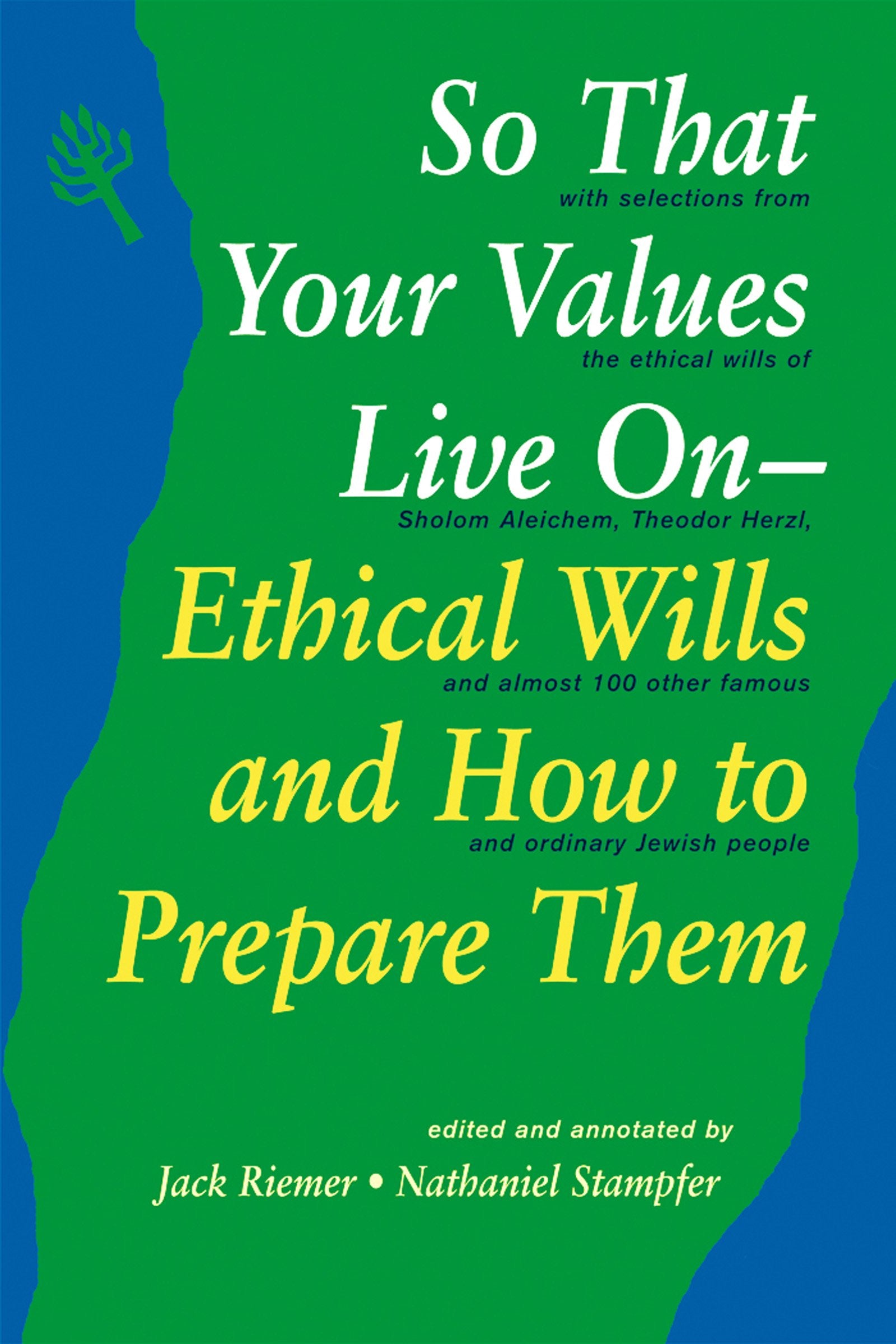 So That Your Values Live On: Ethical Wills and How to Prepare Them,Used