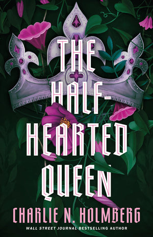 The HalfHearted Queen (The Shattered King)