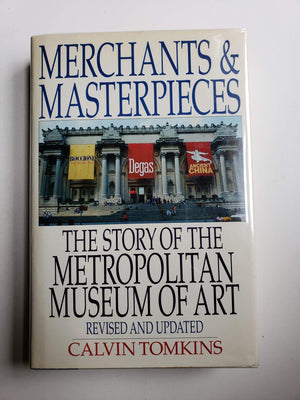 Merchants and Masterpieces: The Story of the Metropolitan Museum of Art,Used