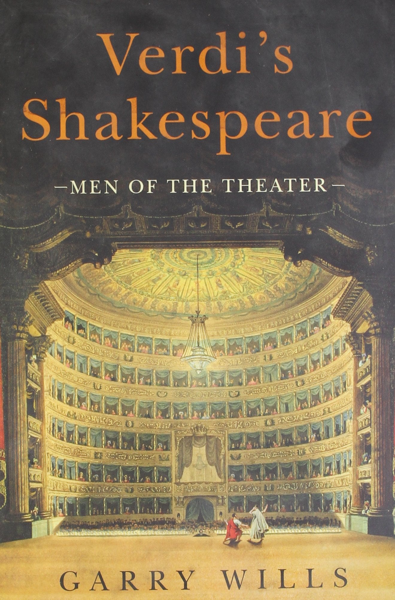 Verdi's Shakespeare: Men of the Theater,Used