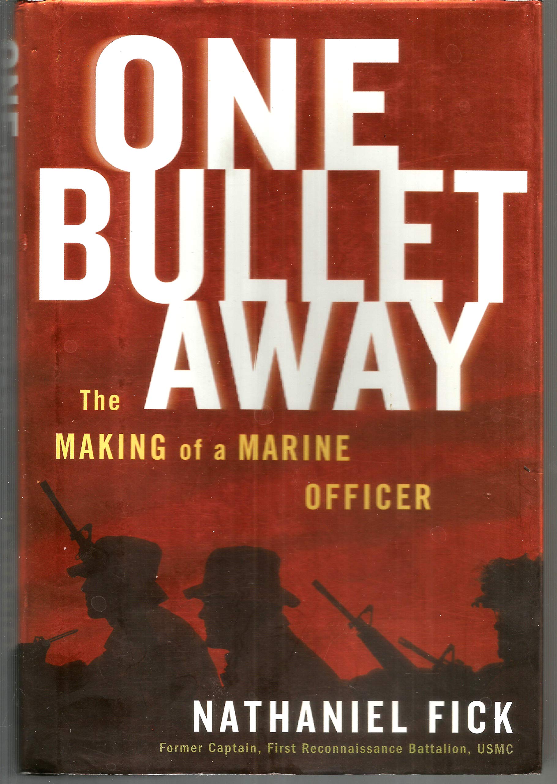 One Bullet Away: The Making Of A Marine Officer