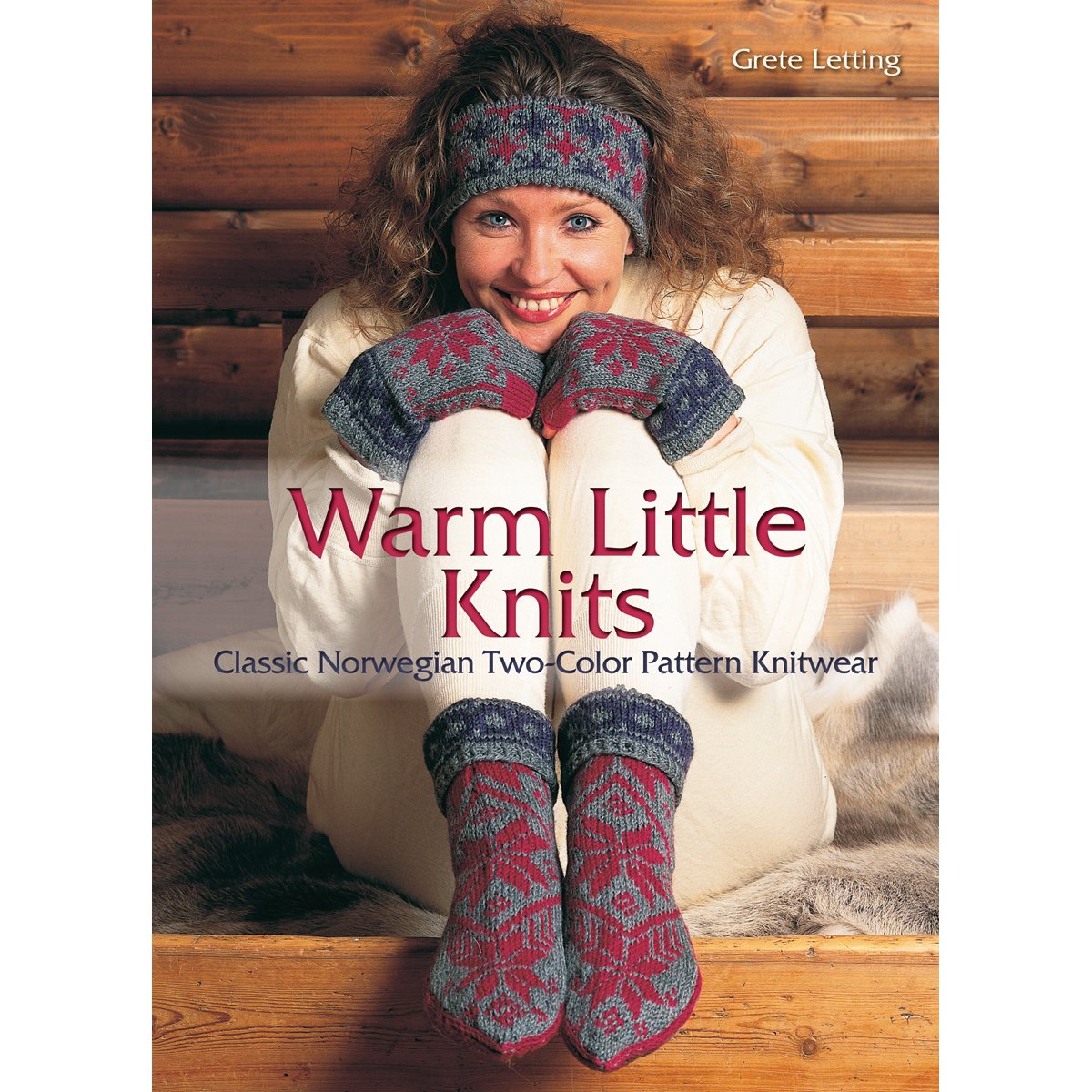Warm Little Knits: Classic Norwegian TwoColor Pattern Knitwear,Used
