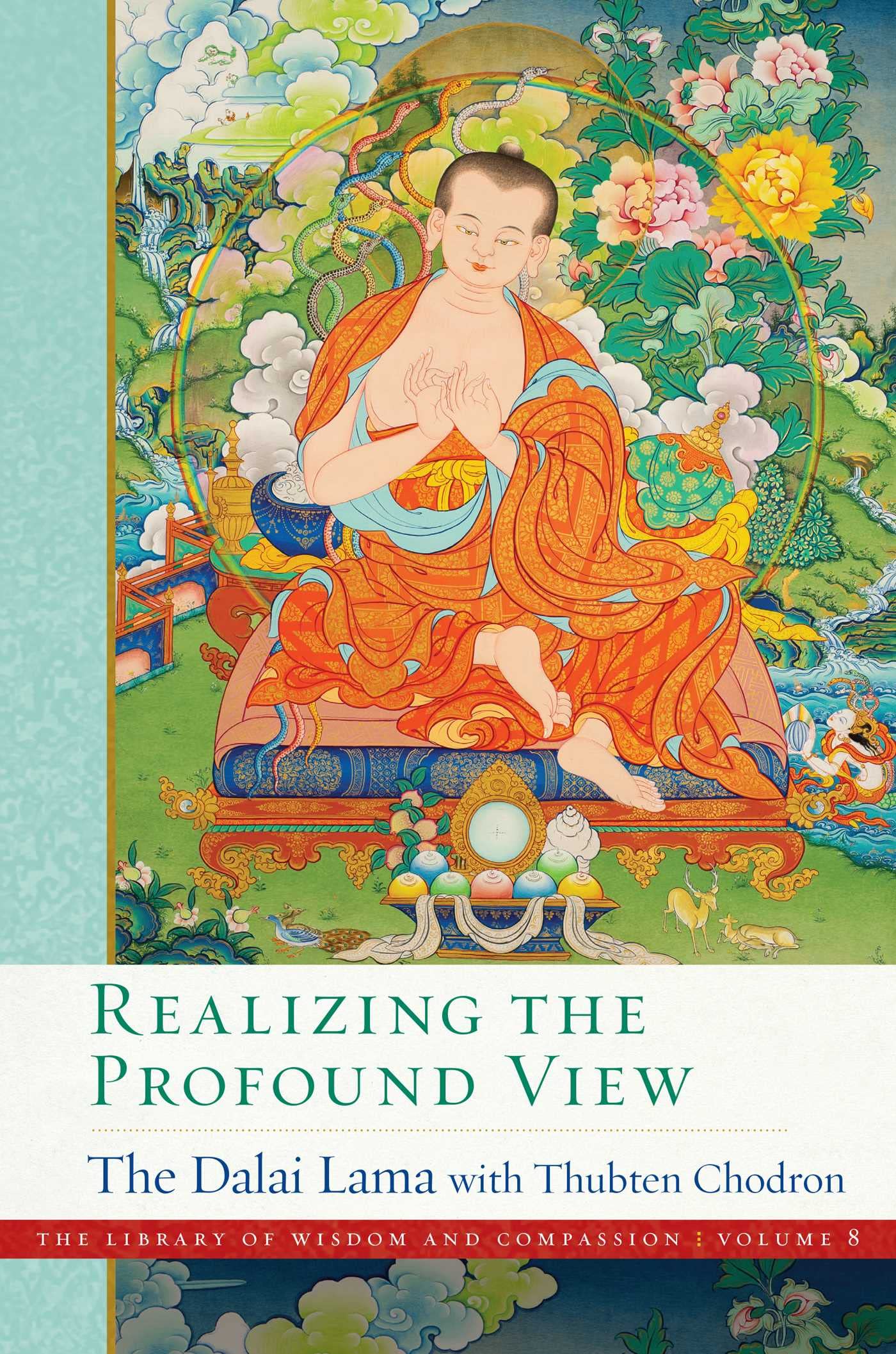 Realizing The Profound View (8) (The Library Of Wisdom And Compassion)