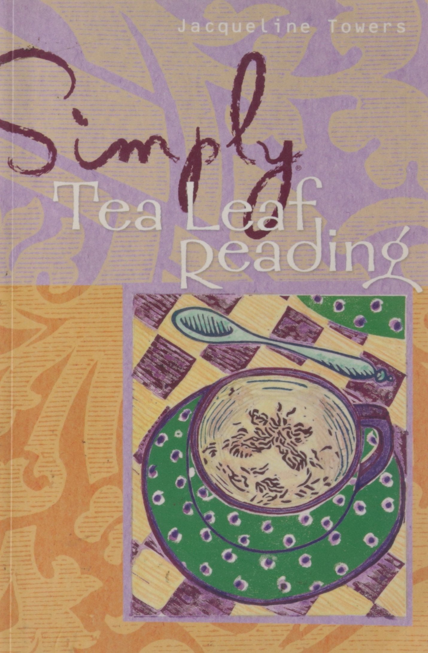 Simply Tea Leaf Reading (Simply Series),Used