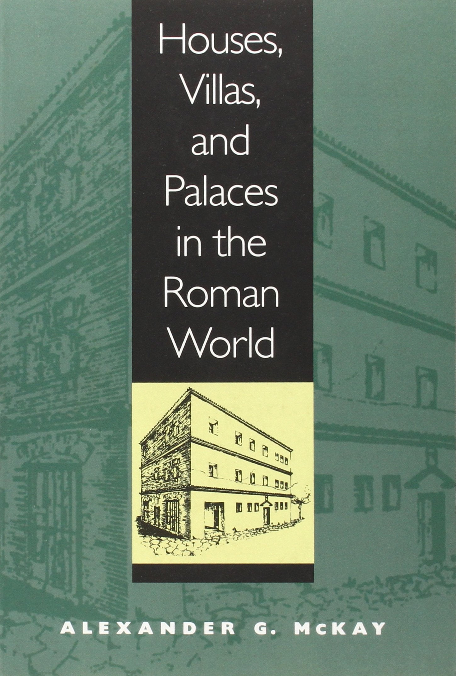 Houses, Villas, And Palaces In The Roman World-new,New
