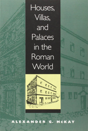Houses, Villas, And Palaces In The Roman World-new,New