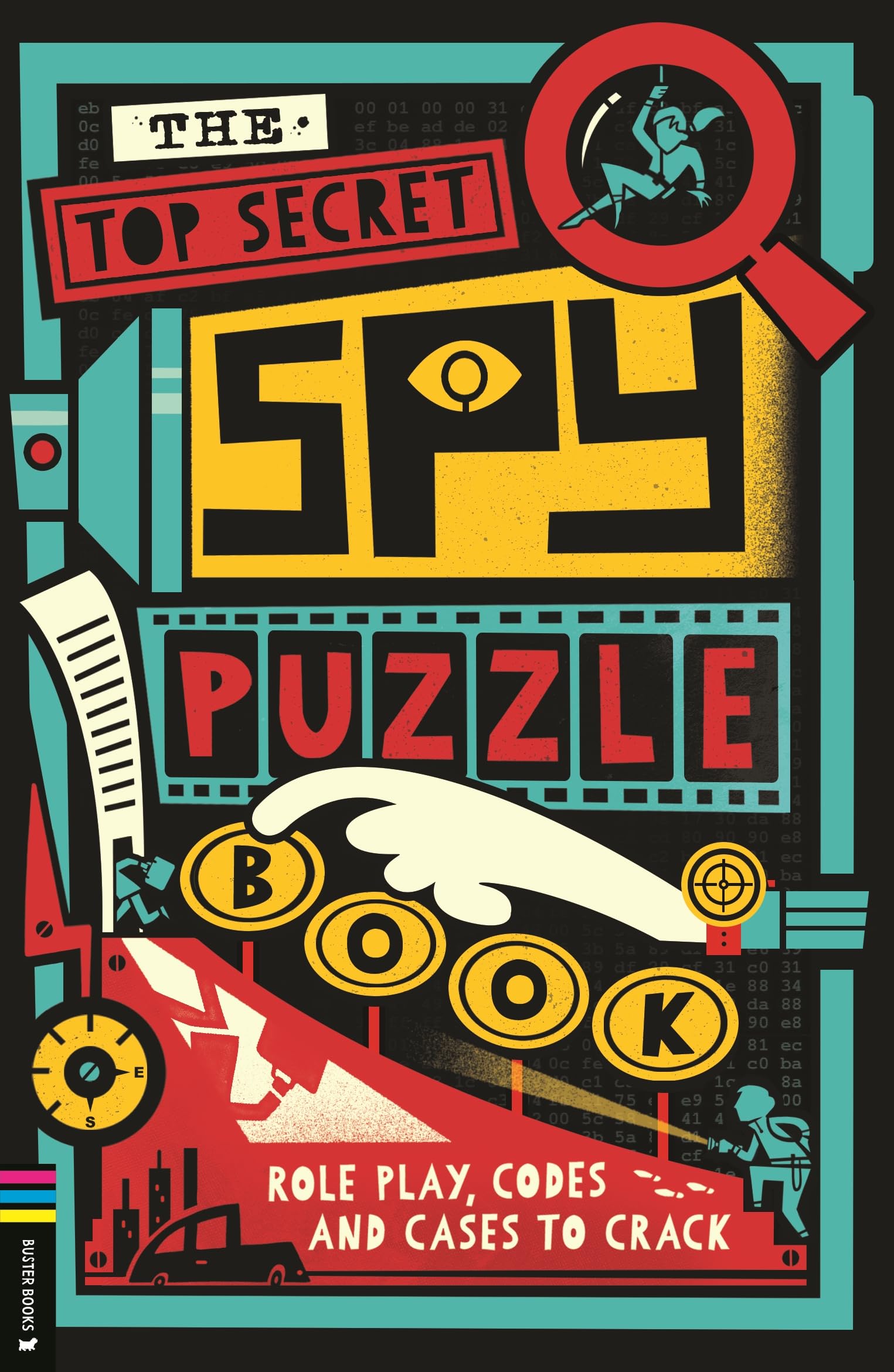 The Top Secret Spy Puzzle Book: Role Play, Codes and Cases to Crack (Operation Solve It),New