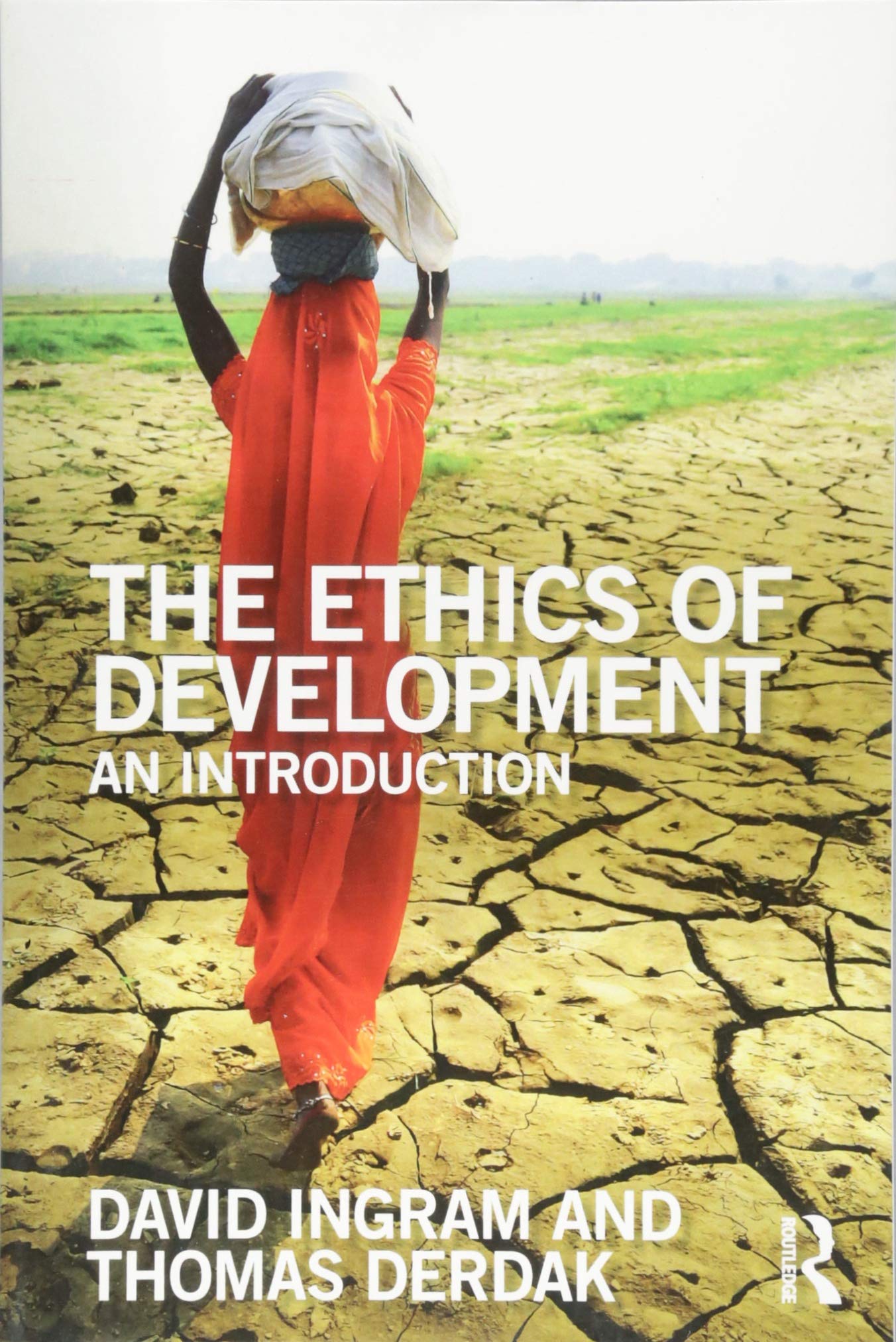 The Ethics of Development: An Introduction,Used