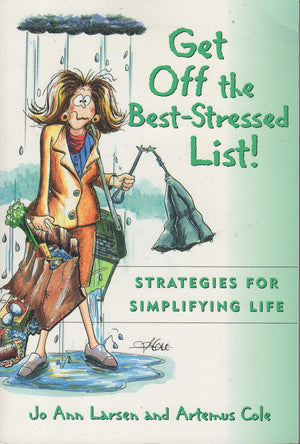 Get Off the Best Stressed List:: Strategies for Simplifying Life,Used