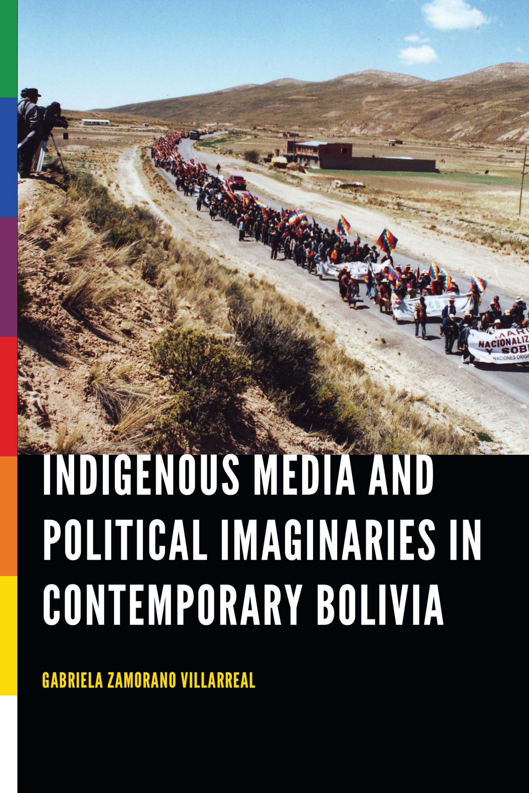 Indigenous Media And Political Imaginaries In Contemporary Bolivia,Used