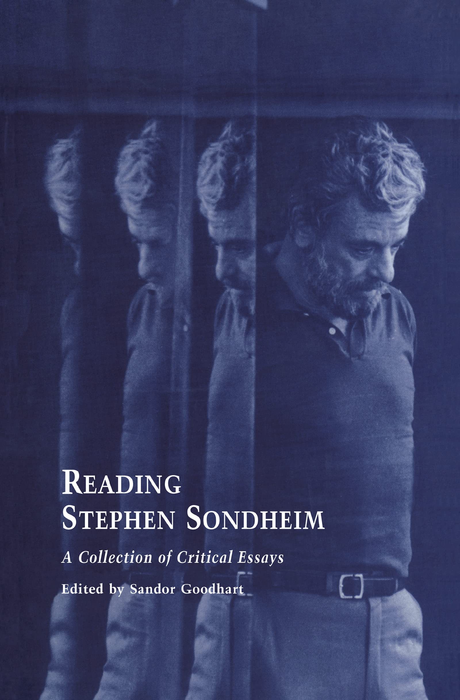 Reading Stephen Sondheim: A Collection Of Critical Essays (Studies In Modern Drama),Used