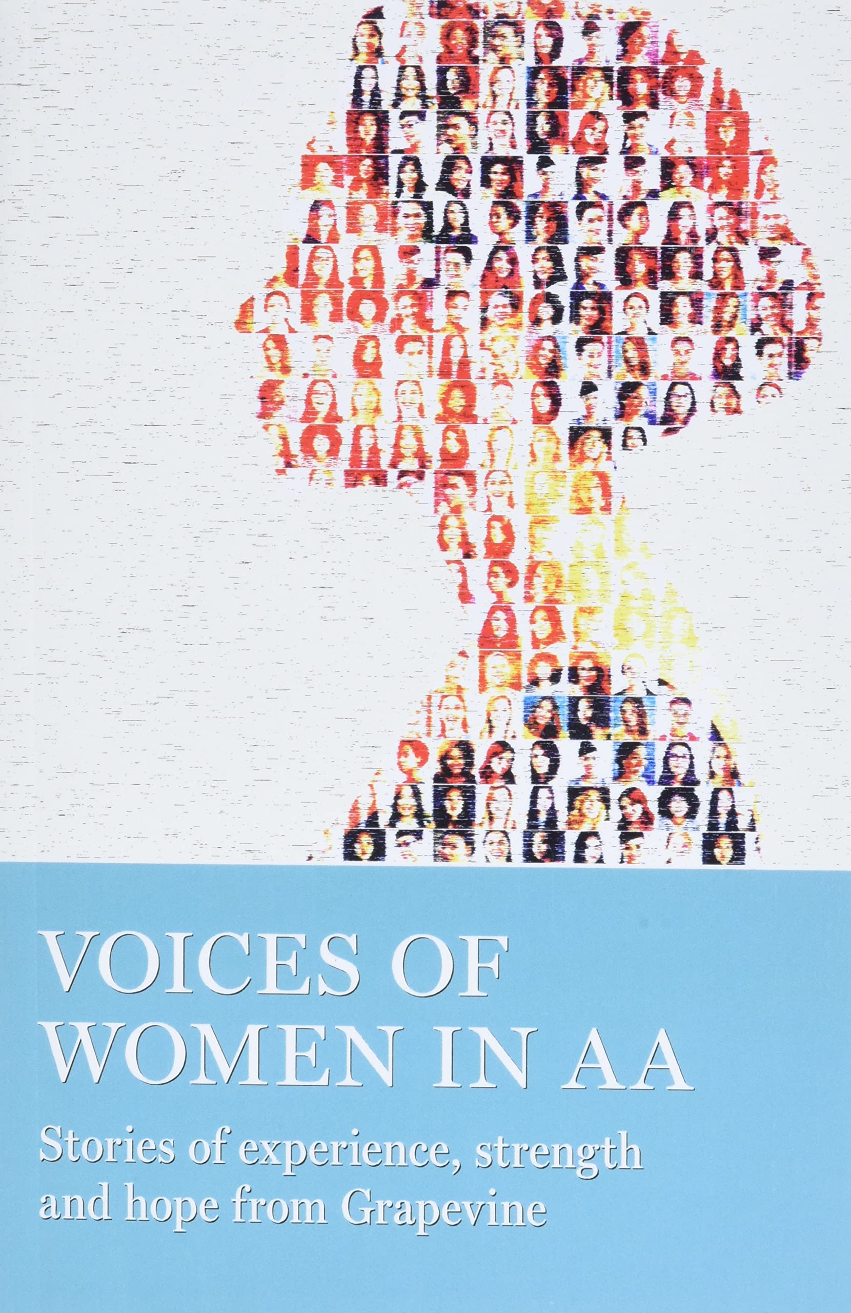 Voices of Women in AA: Stories of Experience, Strength and Hope from Grapevine,Used