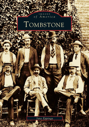 Tombstone (Images Of America: Arizona)