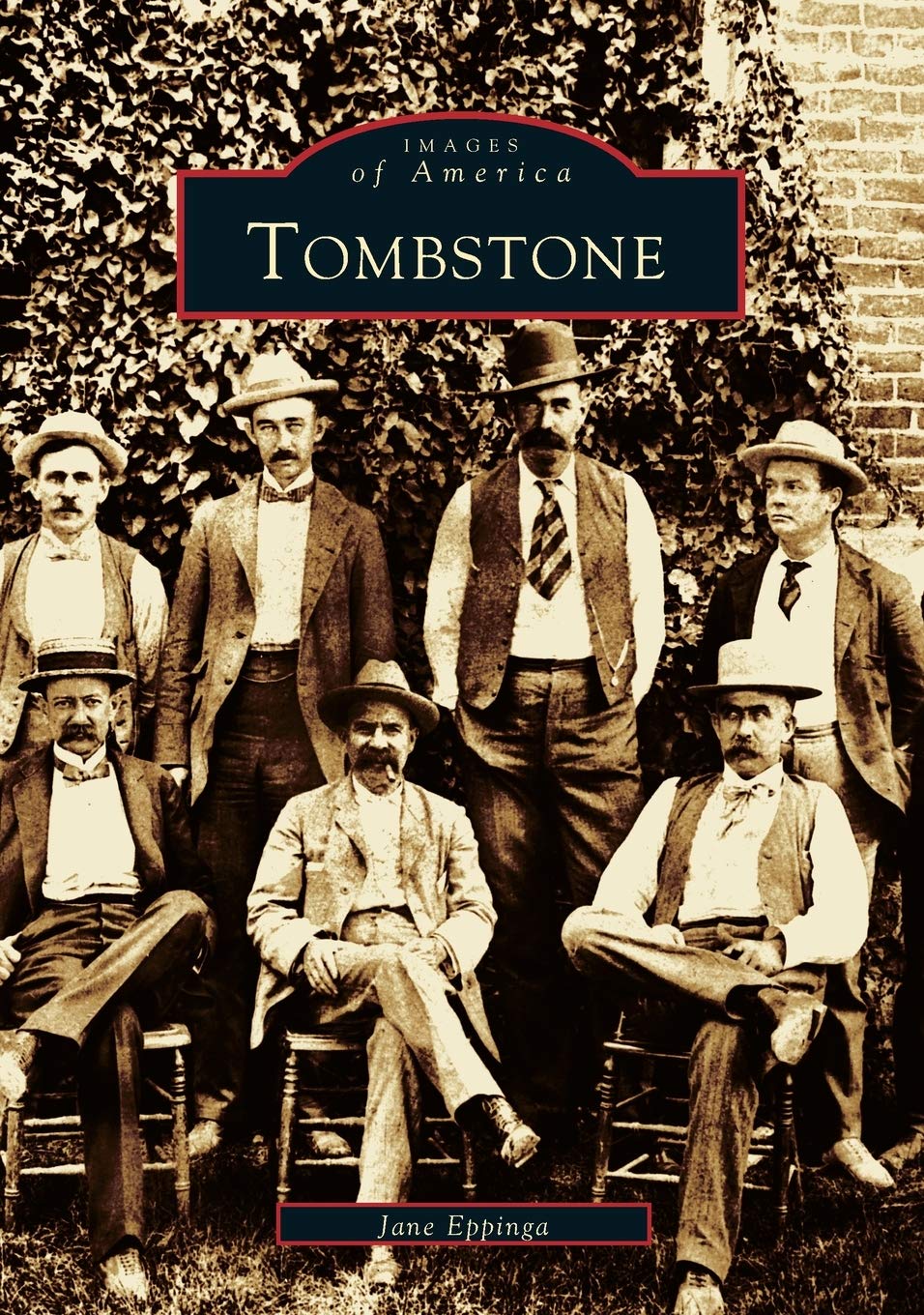 Tombstone (Images Of America: Arizona)