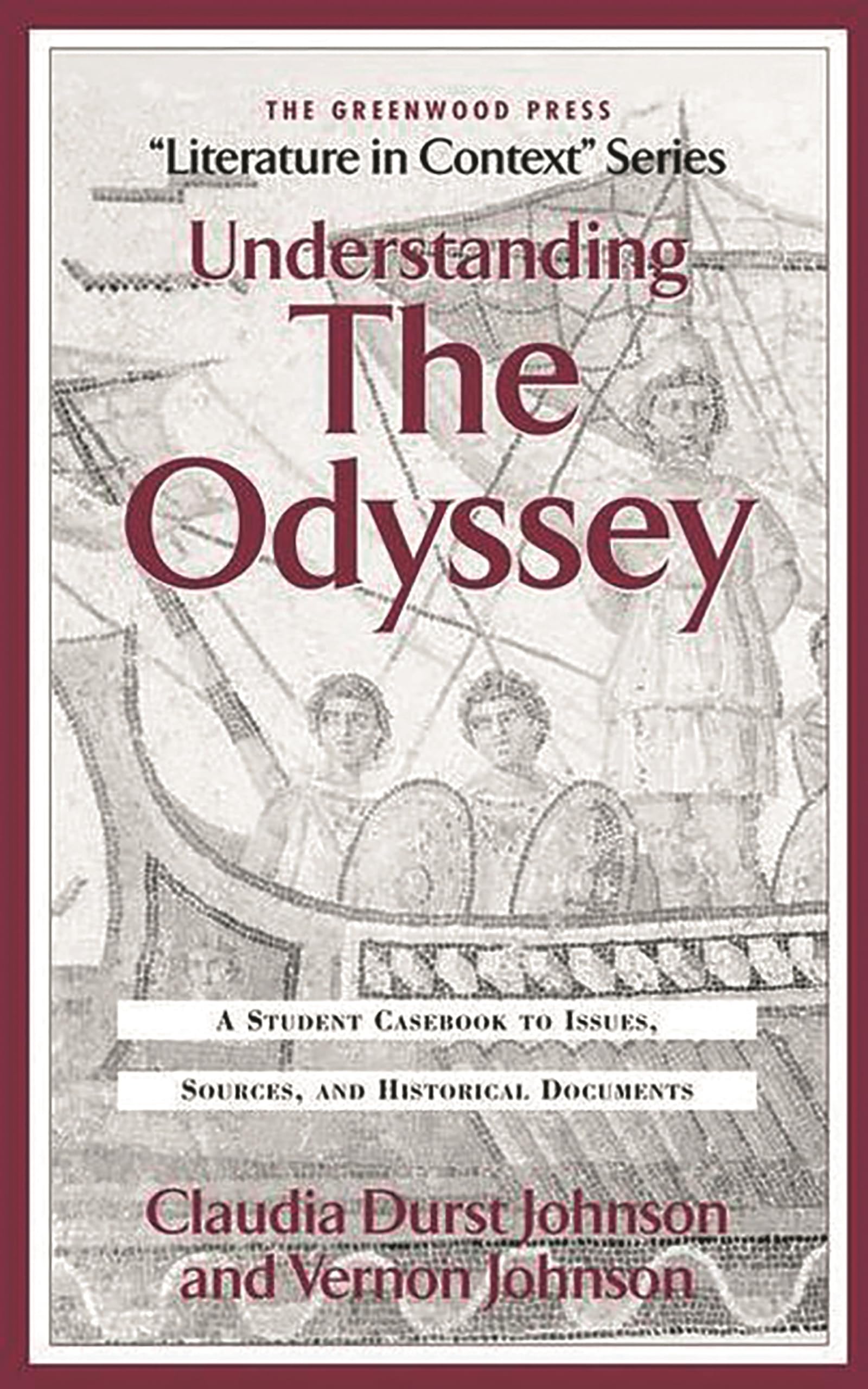 Understanding the Odyssey: A Student Casebook to Issues, Sources, and Historic Documents,Used