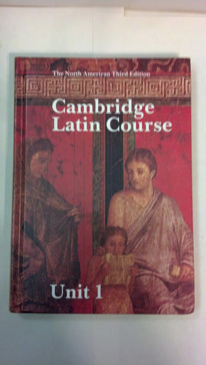 Cambridge Latin Course Unit 1 Student's book North American edition (North American Cambridge Latin Course),Used