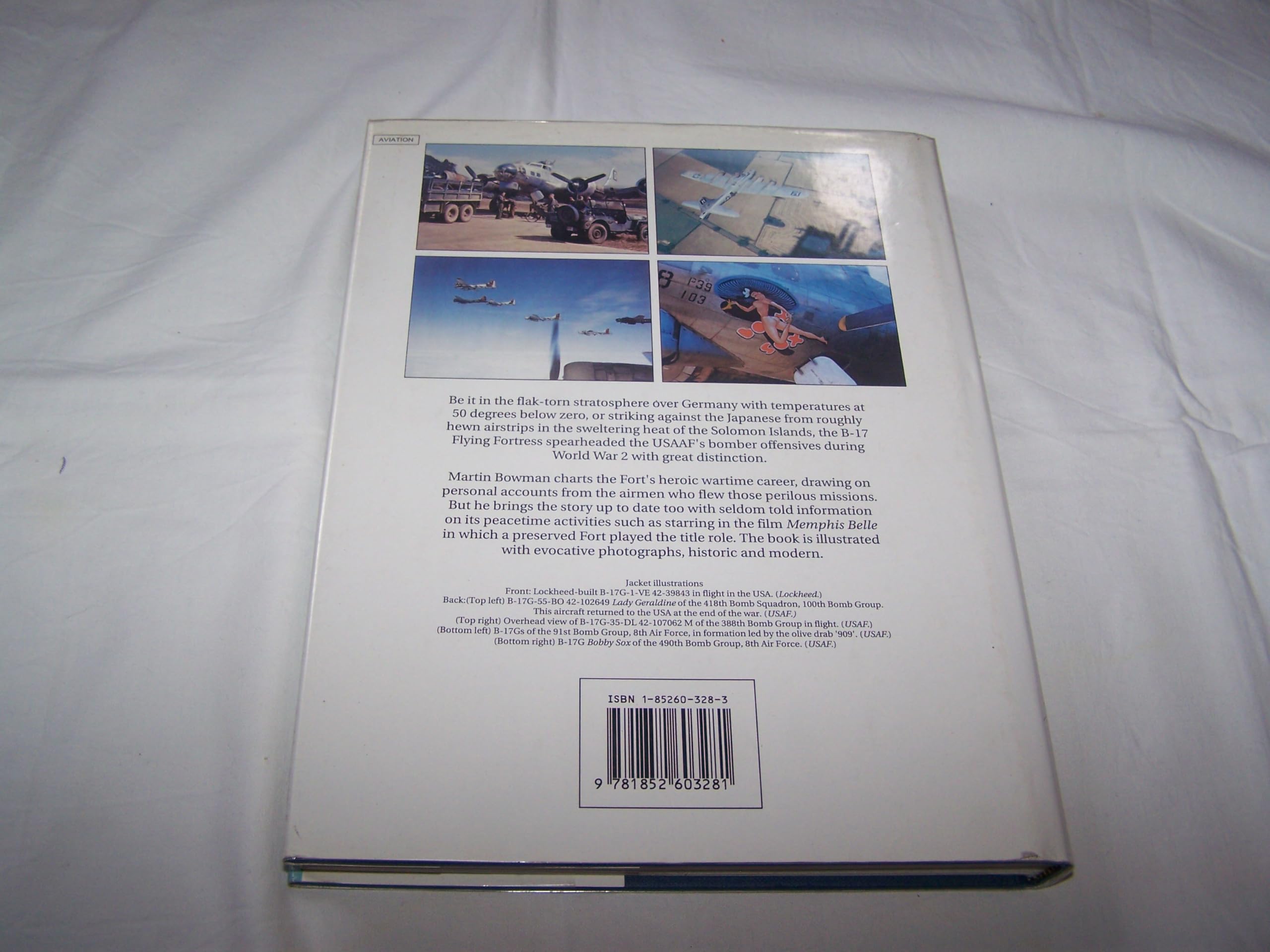 Flying To Glory: The B17 Flying Fortress In War And Peace