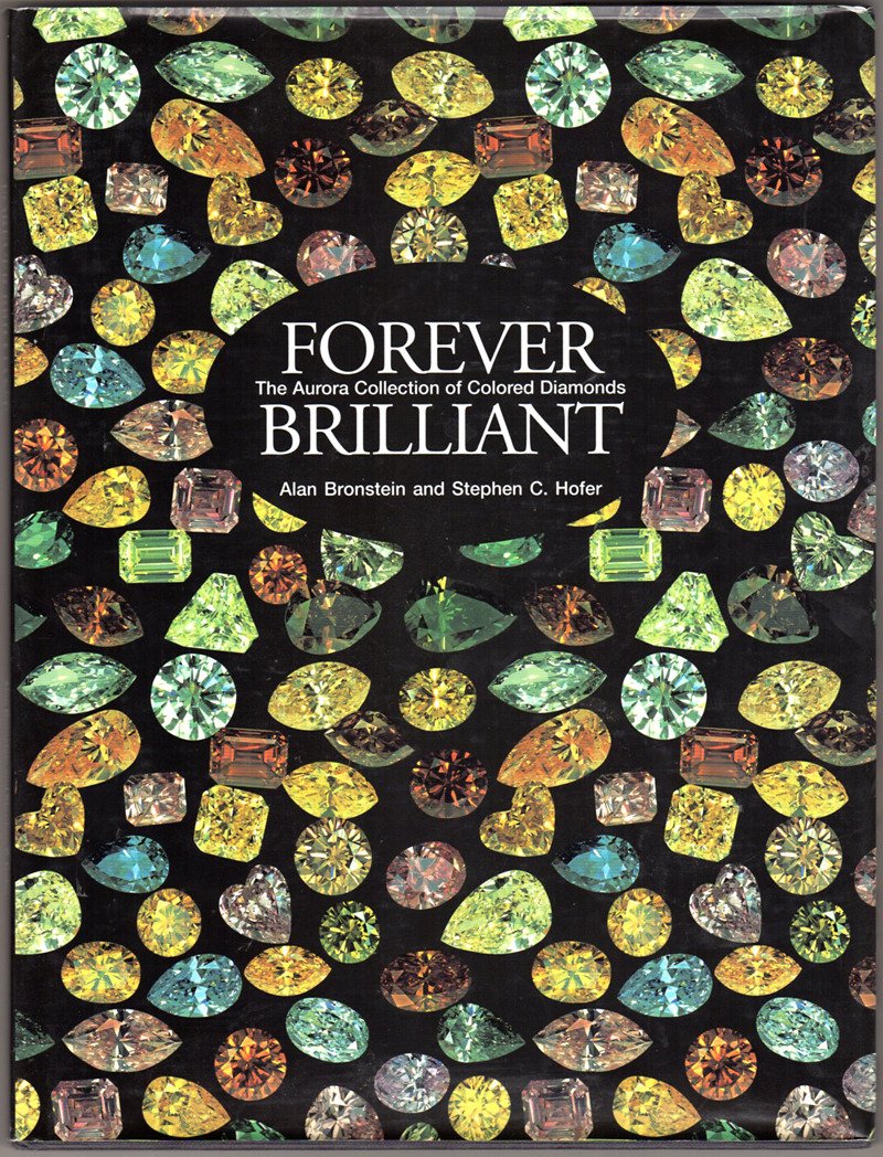 Forever Brilliant: The Aurora Collection Of Colored Diamonds,Used