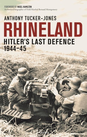 Rhineland: HitlerS Last Defence, 194445