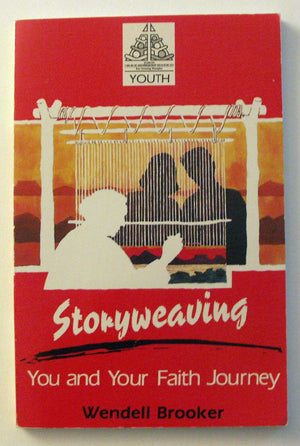 Storyweaving: You and Your Faith Journey,Used