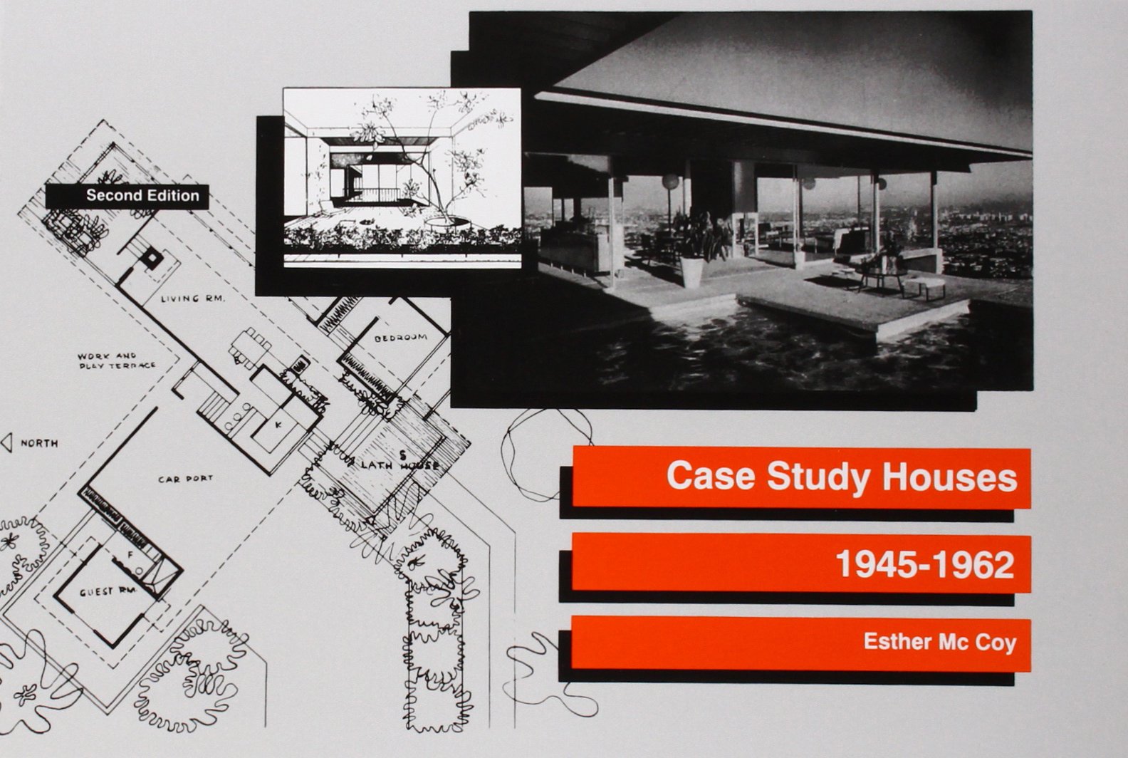 Case Study Houses: 19451962,New