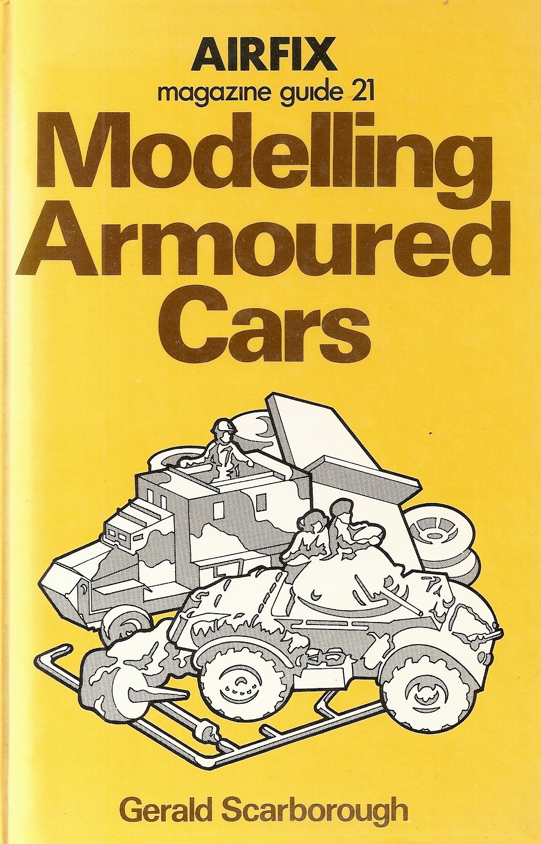 Modelling Armoured Cars (Airfix Magazine Guide ; 21),Used
