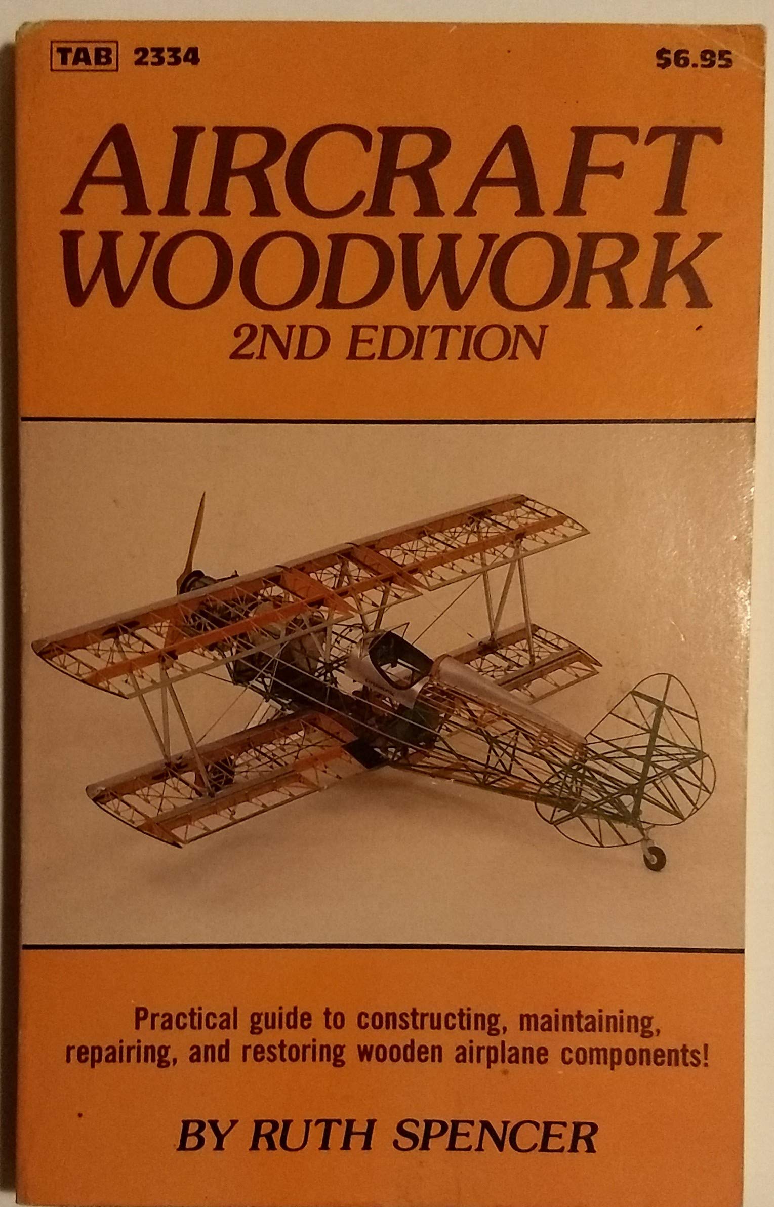Aircraft Woodwork: Practical Guide to Constructing, Maintaining, Repairing, and Restoring Wooden Airplane Components, 2nd Editio,Used
