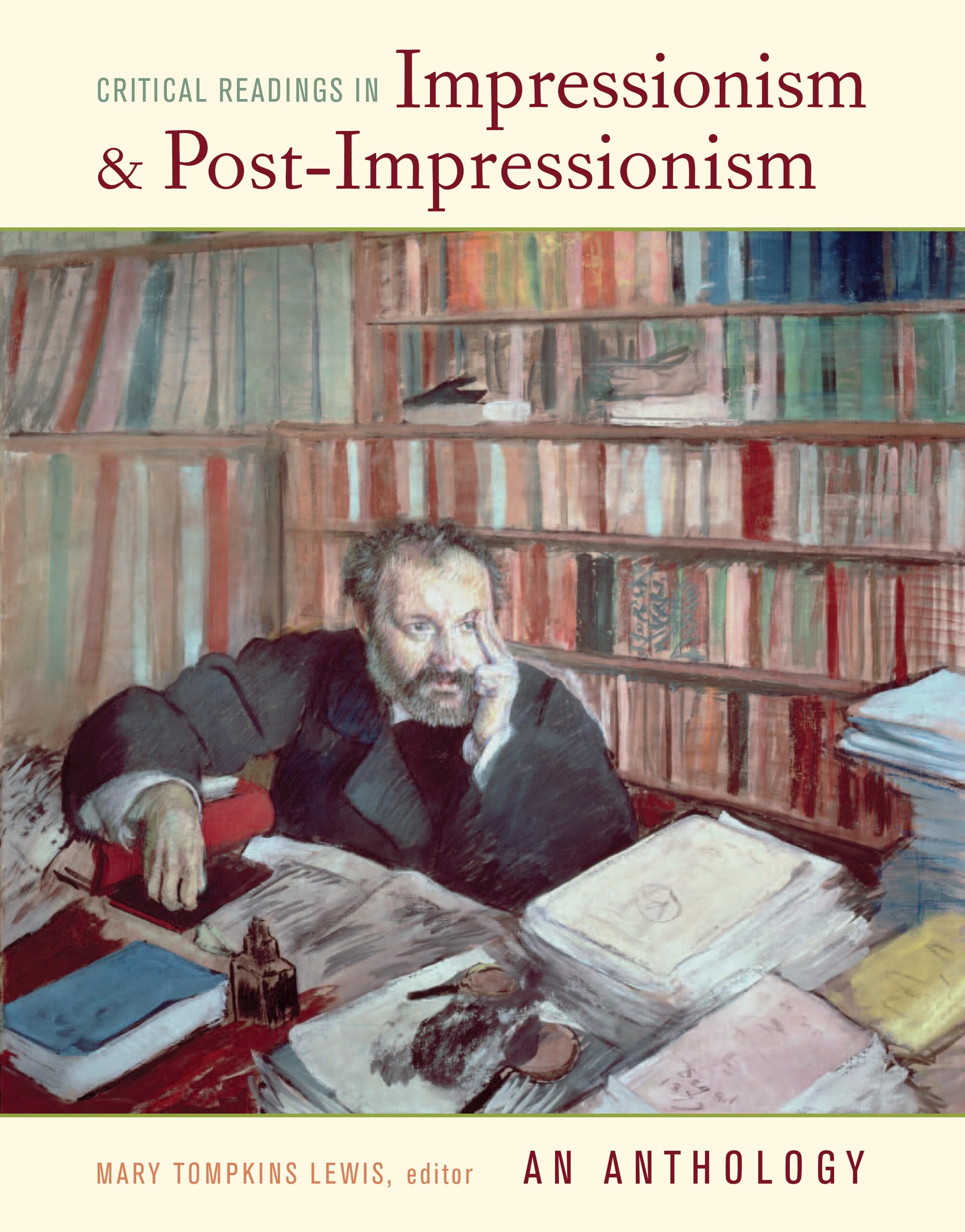 Critical Readings in Impressionism and PostImpressionism: An Anthology,Used